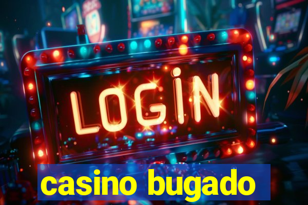 casino bugado